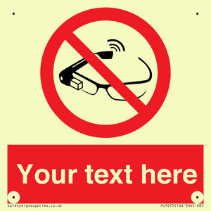 Custom prohibition Use of smart glasses prohibited